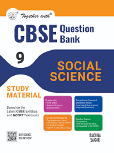 TOGETHER WITH CBSE QUESTION BANK (STUDY MATERIAL) CLASS 9 SOCIAL SCIENCE | RENU KAPOOR, ANITA JAIN | Rachna Sagar Publications
