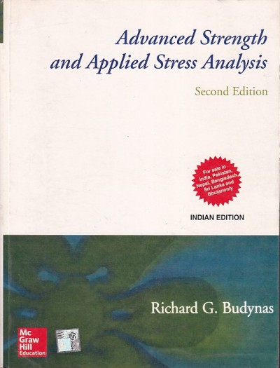 ADVANCED STRENGTH AND APPLIED STRESS ANALYSIS | RICHARD G. BUDYNAS | McGraw Hill