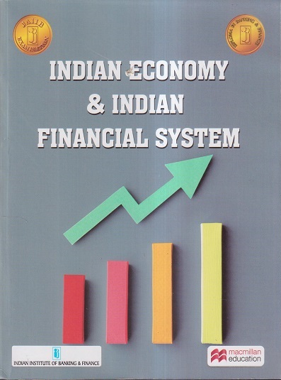 INDIAN ECONOMY & INDIAN FINANCIAL SYSTEM (JAIIB) | Macmillan