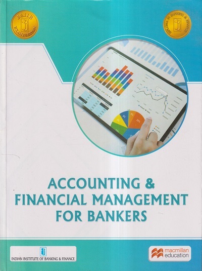 ACCOUNTING & FINANCIAL MANAGEMENT FOR BANKERS (JAIIB) | Macmillan