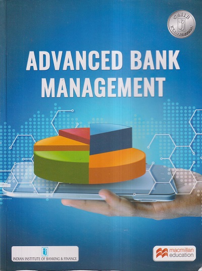 ADVANCED BANK MANAGEMENT (CAIIB) | Macmillan
