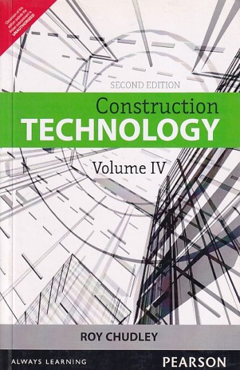 CONSTRUCTION TECHNOLOGY Volume 4 | ROY CHUDLEY | Pearson