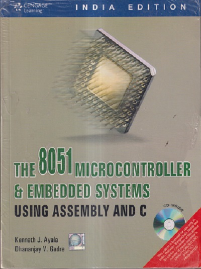 THE 8051 MICROCONTROLLER $ EMBEDDED SYSTEMS USING ASSEMBLY AND C