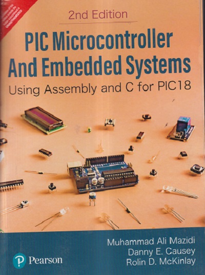 PIC MICROCONTROLLER AND EMBEDDED SYSTEMS