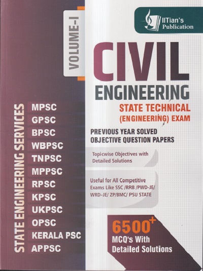 CIVIL ENGINEERING STATE TECHNICAL (ENGINEERING) EXAM VOLUME- I | IITIAN'S PUBLICATION