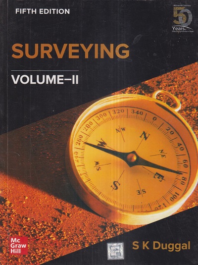 SURVEYING Volume-2 | S.K. DUGGAL | McGraw Hill