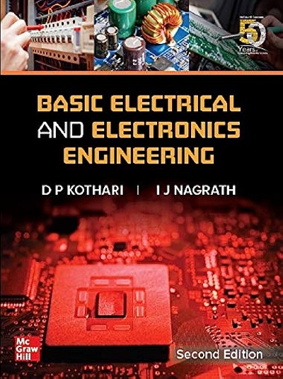 BASIC ELECTRICAL AND ELECTRONICS ENGINEERING | D.P. KOTHARI, I.J. NAGRATH | McGraw Hill