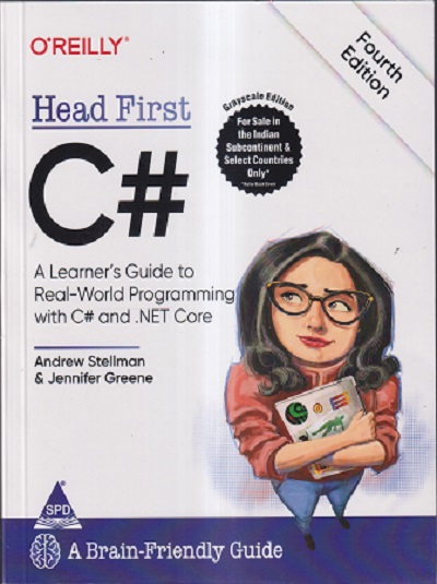OREILLY HEAD FIRST C# (A LEARNER'S GUIDE TO REAL-WORLD PROGRAMMING WITH C# AND .NET CORE)