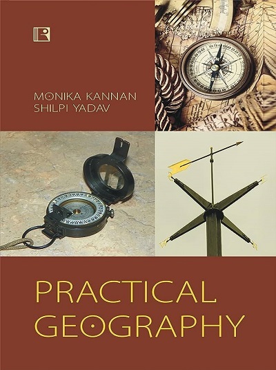 PRACTICAL GEOGRAPHY | MONIKA KANNAM, SHILPI YADAV | Rawat