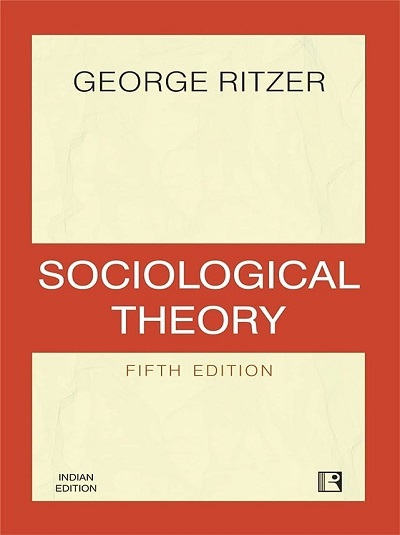 SOCIOLOGICAL THEORY | GEORGE RITZER | Rawat