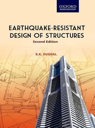 EARTHQUAKE RESISTANT DESIGN OF STRUCTURES | S.K. DUGGAL | Oxford