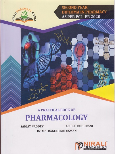 A PRACTICAL BOOK OF PHARMACOLOGY (Second Year SY D. Pharm. PCI, ER 2020)
