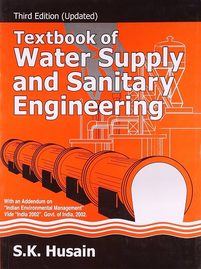 TEXTBOOK OF WATER SUPPLY AND SANITARY ENGINEERING | S.K. HUSAIN | Oxford