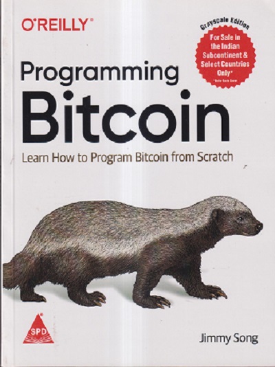 OREILLY PROGRAMMING BITCOIN | JIMMY SONG
