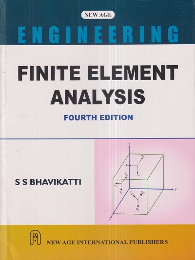 FINITE ELEMENT ANALYSIS | S.S. BHAVIKATTI | New Age