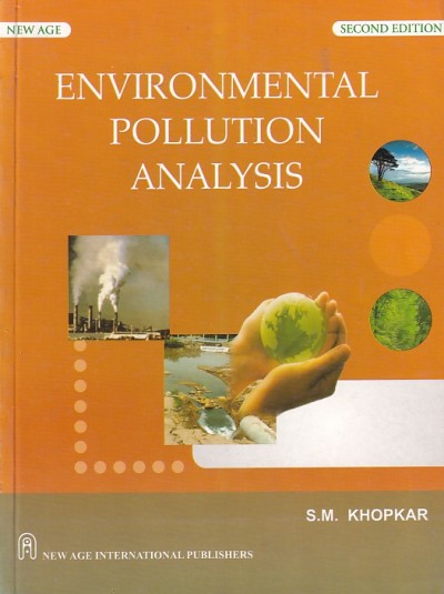 ENVIROMENTAL POLLUTION ANALYSIS | S. M. KHOPKAR | New Age