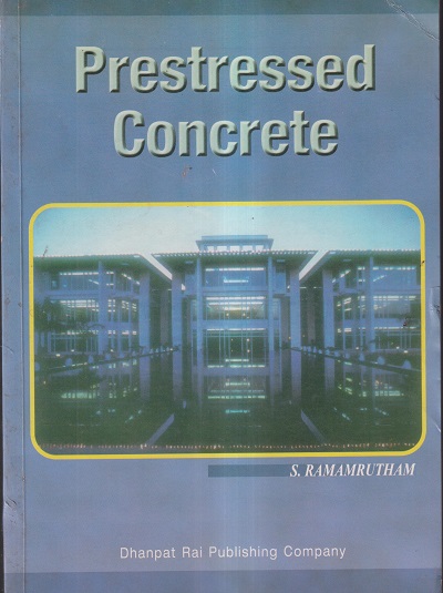 PRESTRESSED CONCRETE | S. RAMAMRUTHAM