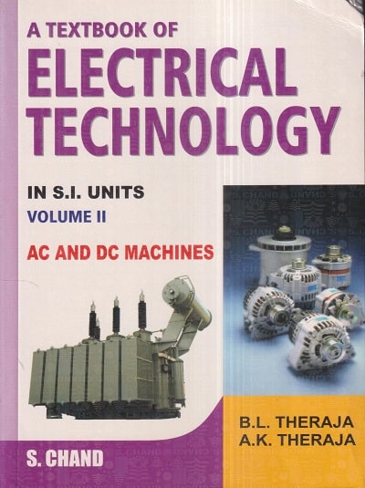 A TEXTBOOK OF ELECTRICAL TECHNOLOGY Vol. II | B.L. THERAJA, A.K. THERAJA | S.Chand