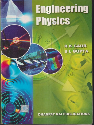 ENGINEERING PHYSICS | R. K. GAUR , S. L. GUPTA