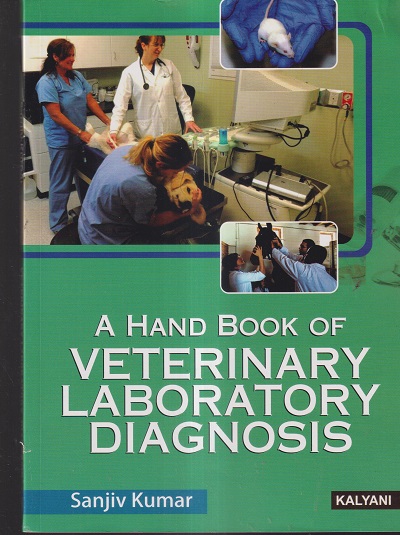 A HAND BOOK OF VETERINARY LABORATORY DIAGNOSIS | SANJIV KUMAR | Kalyani Publishers