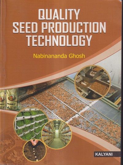 QUALITY SEED PRODUCTION TECHNOLOGY | NABINANANDA GHOSH | KALYANI