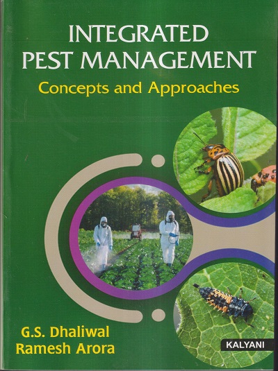 INTEGRATED PEST MANAGEMENT (CONCEPT AND APPROACHES) | G.S. DHALIWAL, RAMESH ARORA | KALYANI