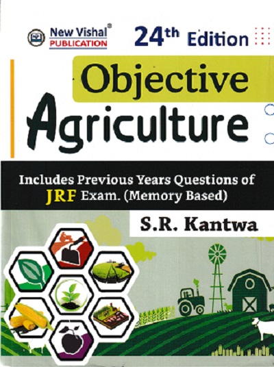 OBJECTIVE AGRICULTURE (JRF Exam) | S.R. KANTWA | New Vishal