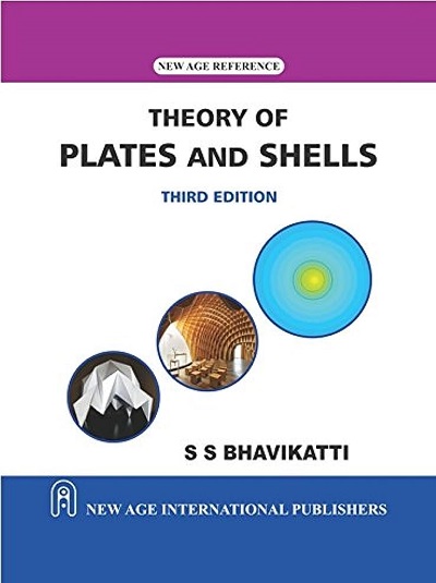 THEORY OF PLATES AND SHELLS | S.S. BHAVIKATTI | New Age