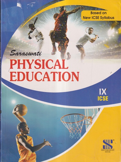 SARASWATI PHYSICAL EDUCATION ICSE CLASS IX / 9th | New Saraswati House