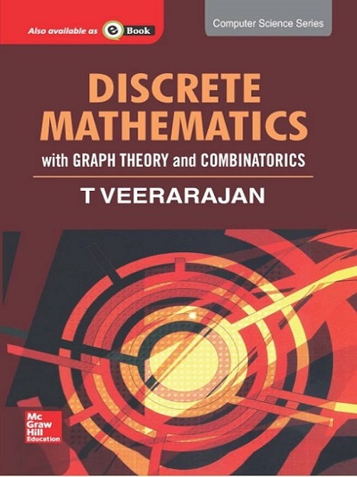 DISCRETE MATHEMATICS With Graph Theory And Combinatorics | T. VEERARAJAN | McGraw Hill