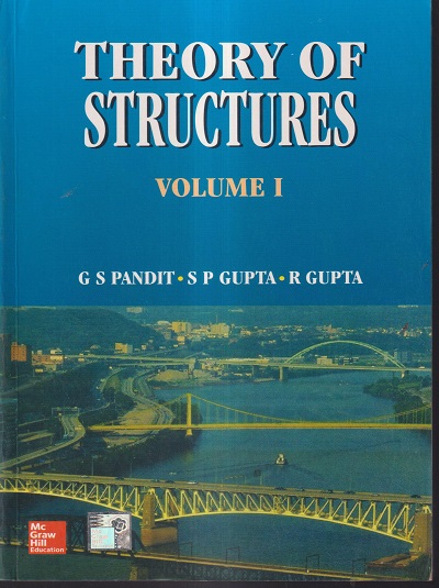 THEORY OF STRUCTURE VOLUME I | G S PANDIT, S P GUPTA, R GUPTA