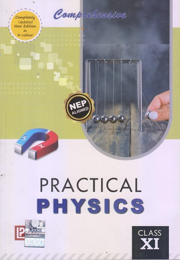 COMPREHENSIVE PRACTICAL PHYSICS For Class XI/Std. 11th CBSE | J.N. JAISWAL, STALIN MALHOTRA | Laxmi