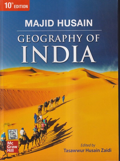 GEOGRAPHY OF INDIA | MAJID HUSAIN, TASAWWUR HUSAIN ZAIDI | McGraw Hill