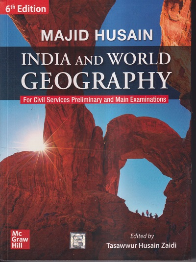 INDIAN AND WORLD GEOGRAPHY | MAJID HUSAIN, TASAWWUR HUSAIN ZAIDI | McGraw Hill