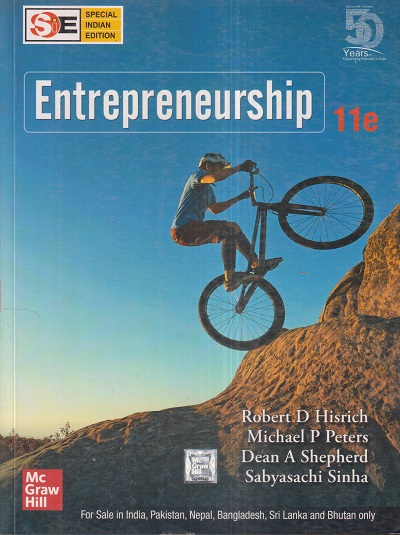 ENTREPRENEURSHIP | ROBERT D. HISRICH, MICHAEL P. PETERS, DEAN A. SHEPHERD, SABYASACHI SINHA | McGraw Hill