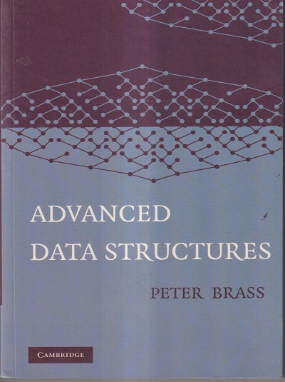 ADVANCED DATA STRUCTURES | PETER BRASS