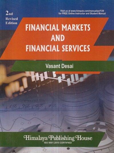 FINANCIAL MARKETS AND FINANCIAL SERVICES | VASANT DESAI | Himalaya Publishing House