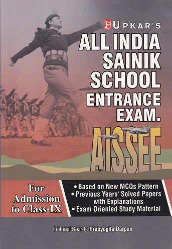 UPKAR'S ALL INDIA SAINIK SCHOOL ENTRANCE EXAM (FOR ADMISSION TO CLASS-IX)