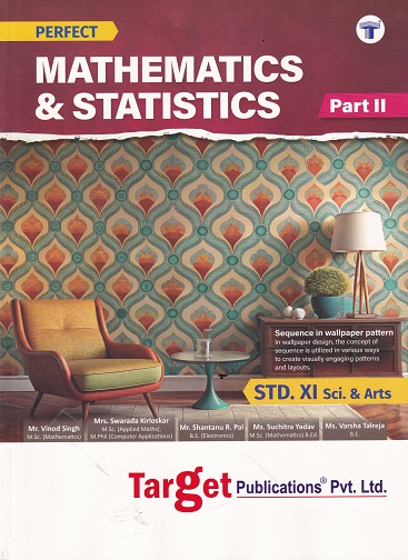 PERFECT MATHEMATICS & STATISTICS PART-II STANDARD XI SCIENCE & ARTS | TARGET PUBLICATIONS