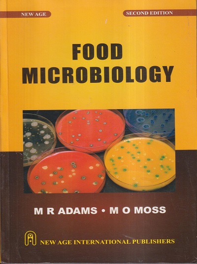 FOOD MICROBIOLOGY | M.R. ADAMS, M.O. MOSS | New Age