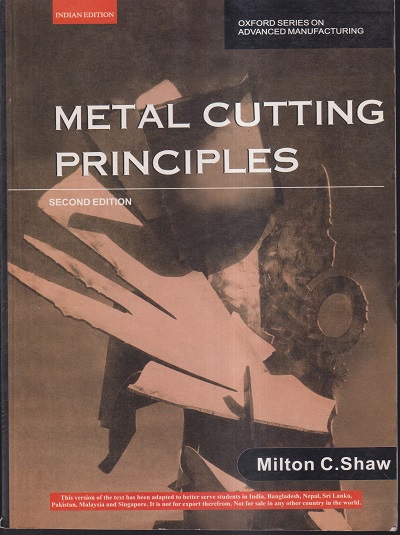 METAL CUTTING PRINCIPLES | MILTON C. SHAW | OXFORD