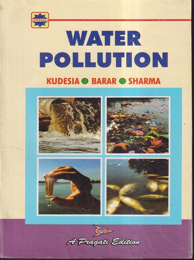 WATER POLLUTION | KUDESIA BARAR SHARMA | PRAGATI PRAKASHAN MEERUT
