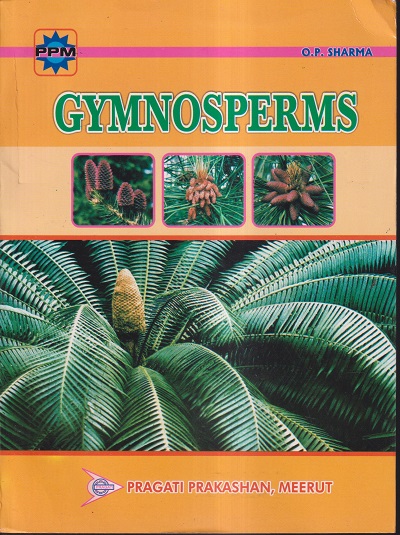 GYMNOSPERMS | O.P. SHARMA | PRAGATI PRAKASHAN MEERUT