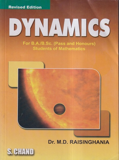 DYNAMICS | DR. M.D. RAISINGHANIA | S.Chand