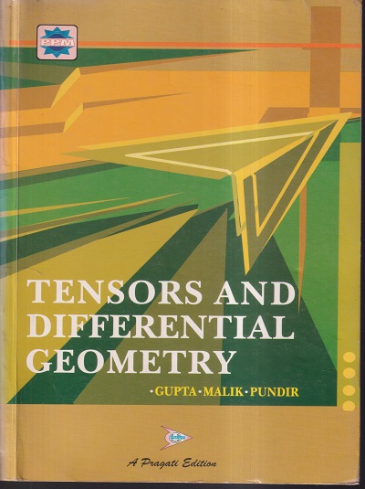 TENSORS AND DIFFERENTIAL GEOMETRY | P.P.GUPTA, G.S.MALIK, S.K. PUNDIR | Pragati Prakashan, Meerut