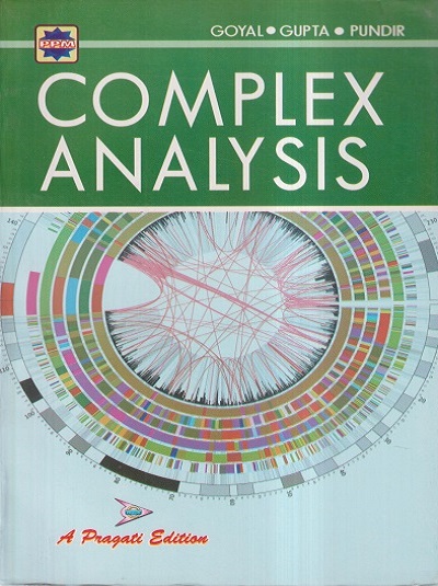 COMPLEX ANALYSIS | DR. J.K. GOYAL, K.P. GUPTA, SUDHIR PUNDIR | Pragati Prakashan, Meerut
