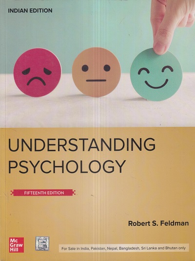 UNDERSTANDING PSYCHOLOGY | ROBERT S. FELDMAN | McGraw Hill