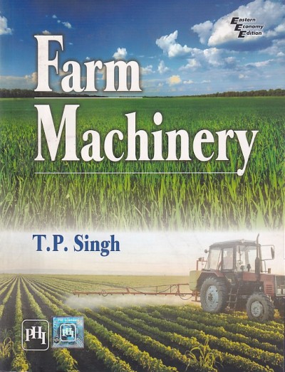 FARM MACHINERY | T. P. SINGH | PHI