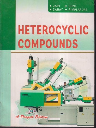 HETEROCYCLIC COMPOUNDS | JAIN SONI SAHAI PIMPLAPURE | PRAGATI PRAKASHAN MEERUT