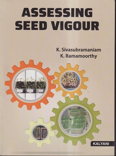 ASSESSING SEED VIGOUR | K. SIVASUBRAMANIAM, K. RAMAMOORTHY | KALYANI